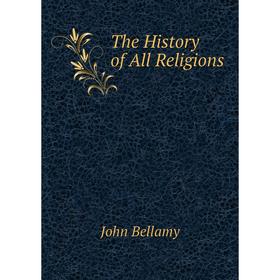 

Книга The History of All Religions