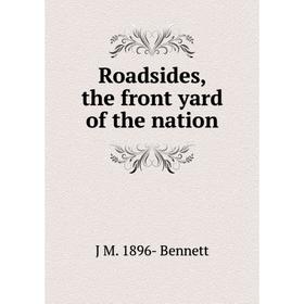 

Книга Roadsides, the front yard of the nation