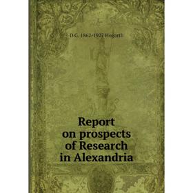 

Книга Report on prospects of Research in Alexandria
