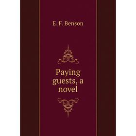 

Книга Paying guests, a novel