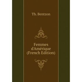 

Книга Femmes d'Amérique (French Edition)