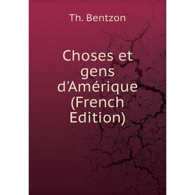 

Книга Choses et gens d'Amérique (French Edition)