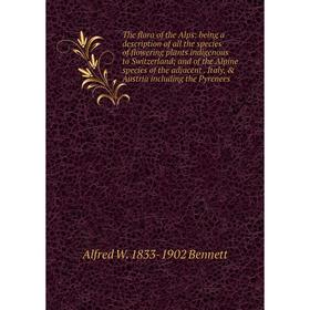 

Книга The flora of the Alps