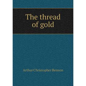

Книга The thread of gold