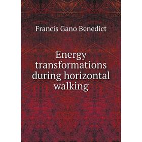 

Книга Energy transformations during horizontal walking