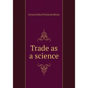 

Книга Trade as a science
