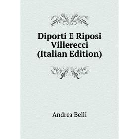 

Книга Diporti E Riposi Villerecci (Italian Edition)