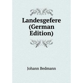 

Книга Landesgefere