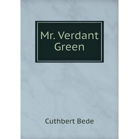 

Книга Mr Verdant Green