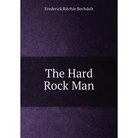 

Книга The Hard Rock Man