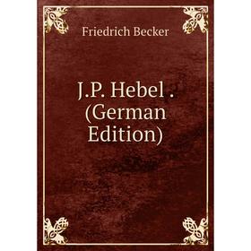 

Книга J.P. Hebel. (German Edition)