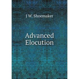 

Книга Advanced Elocution