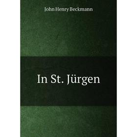 

Книга In St. Jürgen