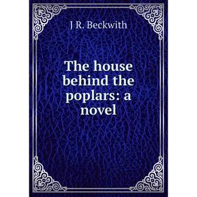 

Книга The house behind the poplars: a novel