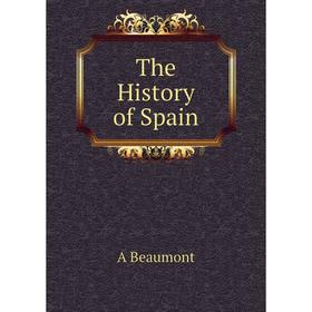 

Книга The History of Spain