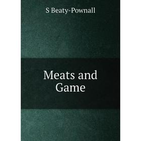 

Книга Meats and Game