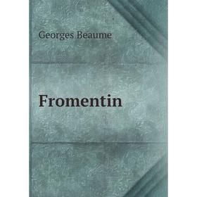 

Книга Fromentin