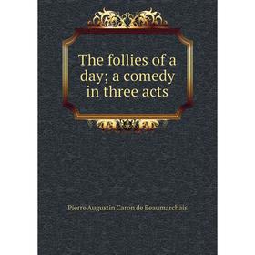 

Книга The follies of a day; a comedy in three acts