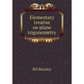 

Книга Elementary treatise on plane trigonometry