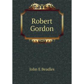 

Книга Robert Gordon