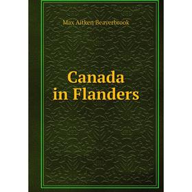 

Книга Canada in Flanders