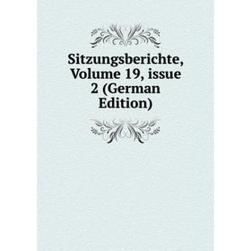 

Книга Sitzungsberichte, Volume 19, issue 2 (German Edition)