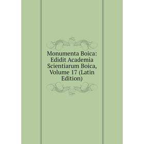 

Книга Monumenta Boica: Edidit Academia scientiarum Boica, Volume 17