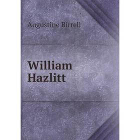 

Книга William Hazlitt