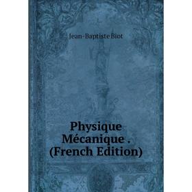 

Книга Physique Mécanique. (French Edition)