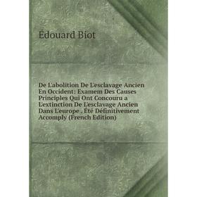 

Книга De L'abolition De L'esclavage Ancien En Occident