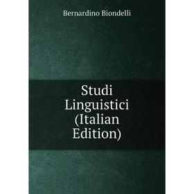

Книга Studi Linguistici (Italian Edition)