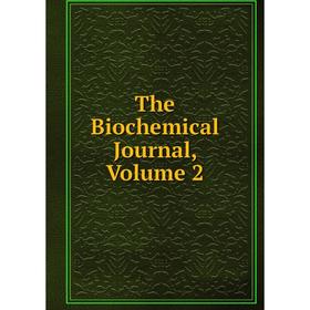 

Книга The Biochemical Journal, Volume 2