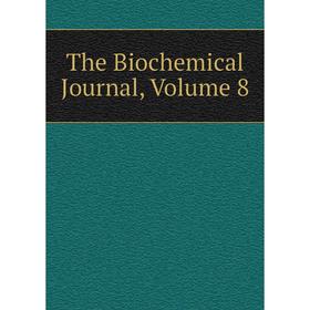 

Книга The Biochemical Journal, Volume 8