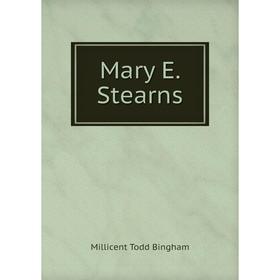 

Книга Mary E Stearns