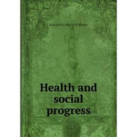 

Книга Health and social progress