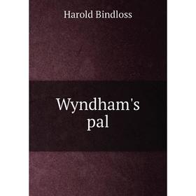 

Книга Wyndham's pal