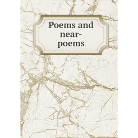 

Книга Poems and near-poems