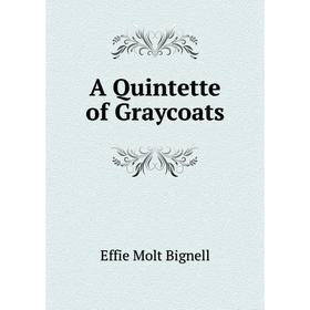 

Книга A Quintette of Graycoats