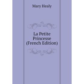 

Книга La Petite Princesse