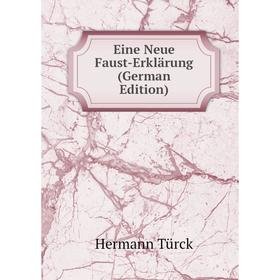 

Книга Eine Neue Faust-Erklärung (German Edition)