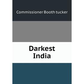 

Книга Darkest India