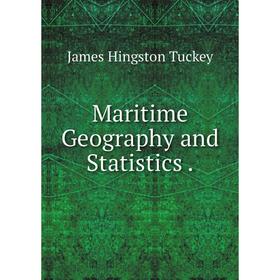 

Книга Maritime Geography and Statistics