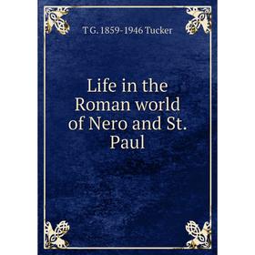 

Книга Life in the Roman world of Nero and St Paul