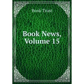 

Книга Book News, Volume 15