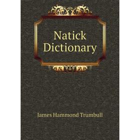 

Книга Natick Dictionary