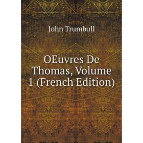 

Книга Oeuvres De Thomas, Volume 1