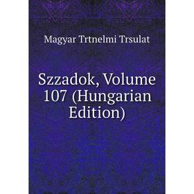 

Книга Szzadok, Volume 107 (Hungarian Edition)