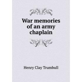 

Книга War memories of an army chaplain