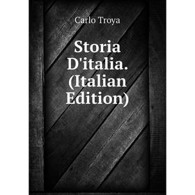 

Книга Storia D'italia. (Italian Edition)