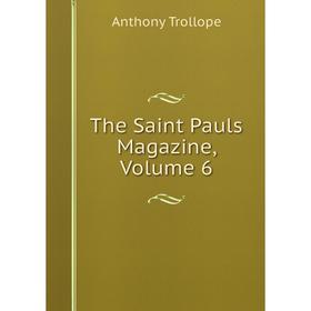 

Книга The Saint Pauls Magazine, Volume 6